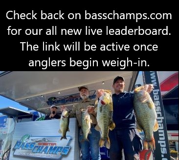 Our new live leaderboard will be active during tomorrows weigh in at Cedar Creek.  Click the image to see where your favorite angler stands.