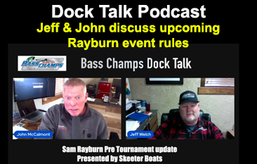 John McCalmont and Jeff Welch discuss the upcoming event on Rayburn and trailering detals.